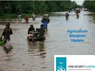 Agriculture Situation Update