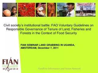 FIAN SEMINAR LAND GRABBING IN UGANDA, AMSTERDAM, December 7, 2011