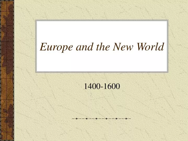 europe and the new world