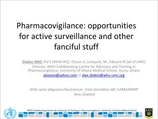 Pharmacovigilance: opportunities for active surveillance and other fanciful stuff