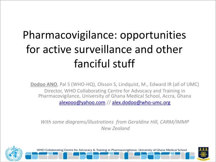 pharmacovigilance opportunities for active surveillance and other fanciful stuff