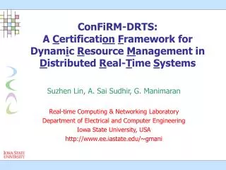 ConFiRM-DRTS: A C ertificati on F ramework for Dynam i c R esource M anagement in D istributed R eal- T ime S yst