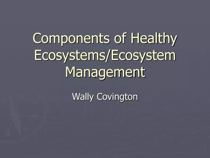 components of healthy ecosystems ecosystem management