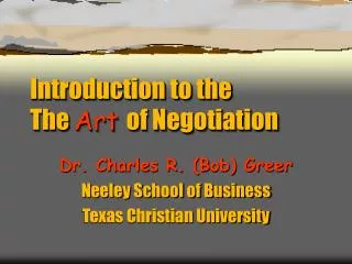 Introduction to the The Art of Negotiation