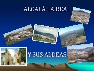 alcal la real y sus aldeas
