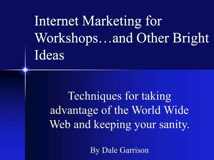 internet marketing for workshops and other bright ideas