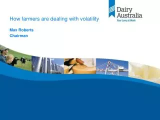 How farmers are dealing with volatility