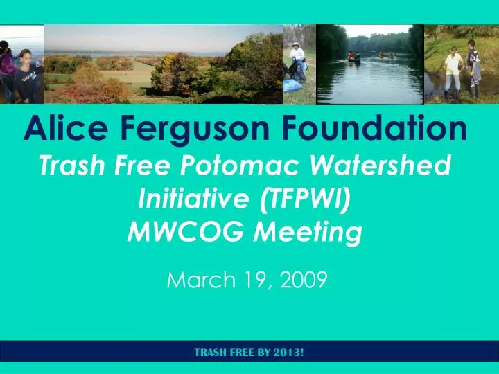 alice ferguson foundation trash free potomac watershed initiative tfpwi mwcog meeting