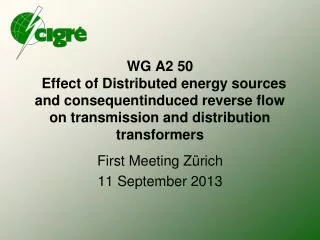 WG A2 50 Effect of Distributed energy sources and consequentinduced reverse flow on transmission and distribution tran