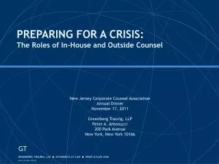 PREPARING FOR A CRISIS: The Roles of In-House and Outside Counsel