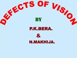 DEFECTS OF VISION