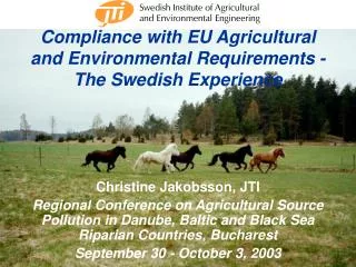 Compliance with EU Agricultural and Environmental Requirements - The Swedish Experience
