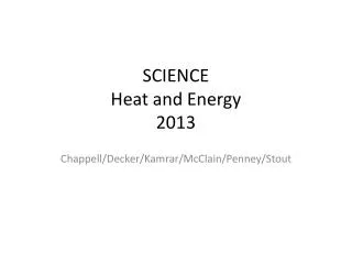 SCIENCE Heat and Energy 2013