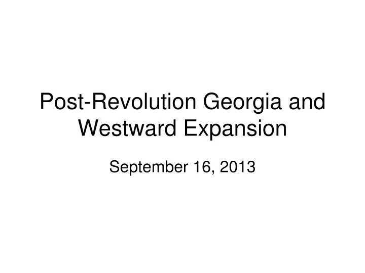 post revolution georgia and westward expansion