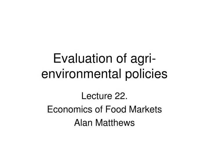 evaluation of agri environmental policies