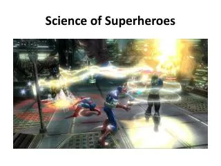 Science of Superheroes