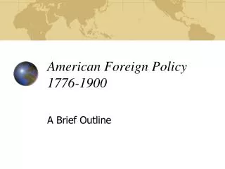 American Foreign Policy 1776-1900