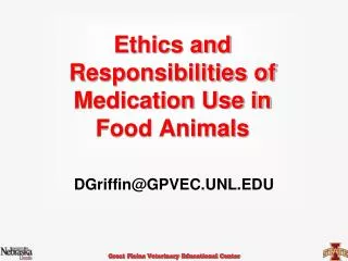 Ethics and Responsibilities of Medication Use in Food Animals