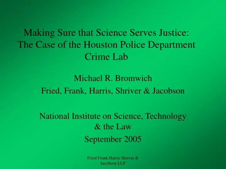 making sure that science serves justice the case of the houston police department crime lab