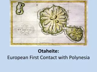 Otaheite : European First Contact with Polynesia