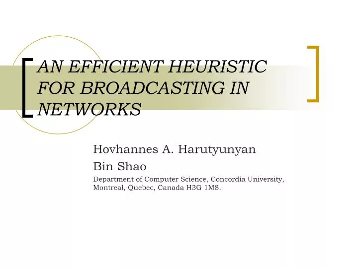 an efficient heuristic for broadcasting in networks