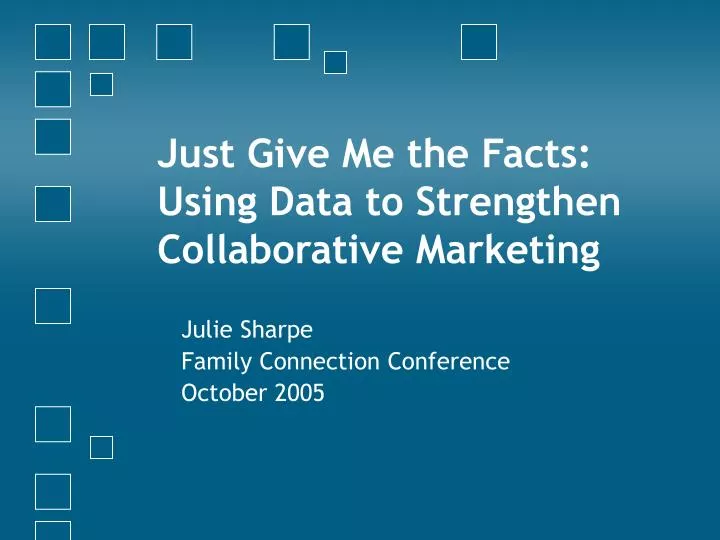 just give me the facts using data to strengthen collaborative marketing