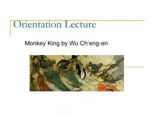 Orientation Lecture