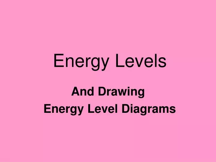 energy levels