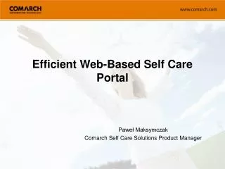 Efficient Web-Based Self Care Portal