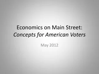 Economics on Main Street: Concepts for American Voters