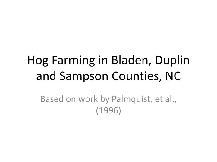 hog farming in bladen duplin and sampson counties nc