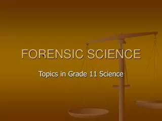 FORENSIC SCIENCE