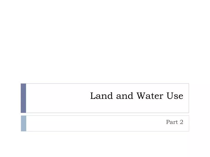 land and water use
