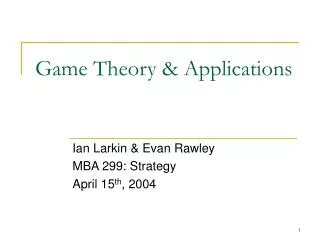 Game Theory &amp; Applications