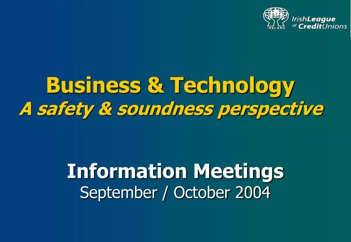 business technology a safety soundness perspective