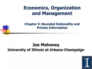 Economics, Organization and Management Chapter 5: Bounded Rationality and Private