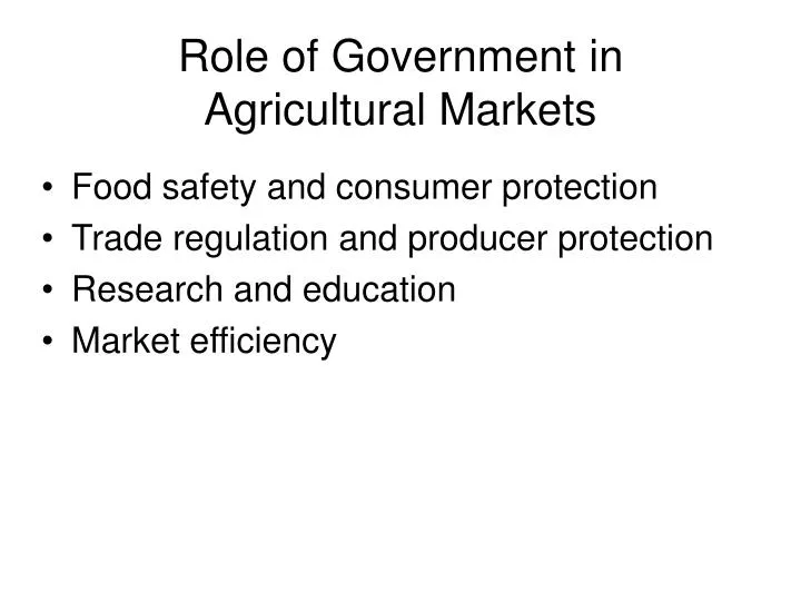 role of government in agricultural markets