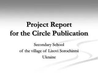 Project Report for the Circle Publication