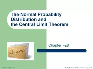 The Normal Probability Distribution and the Central Limit Theorem