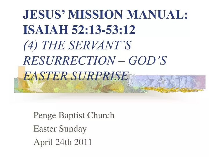 jesus mission manual isaiah 52 13 53 12 4 the servant s resurrection god s easter surprise