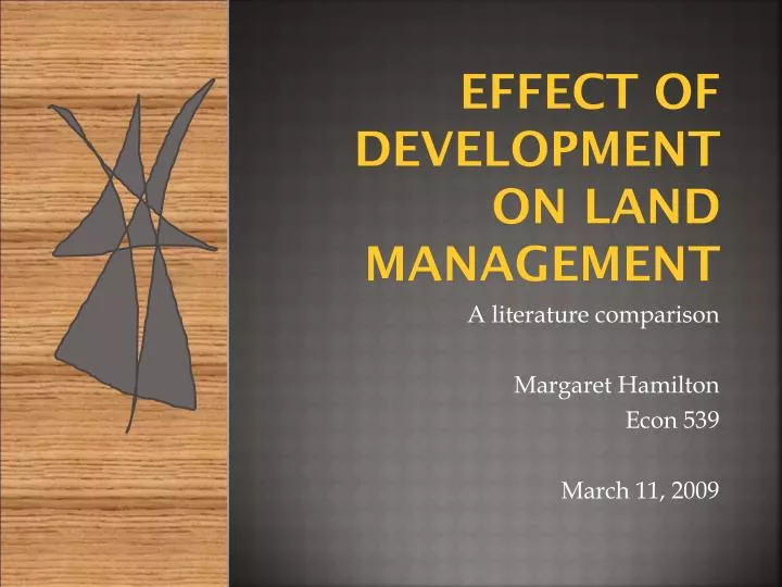 effect of development on land management