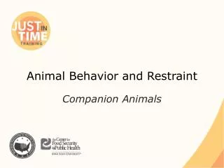 Animal Behavior and Restraint