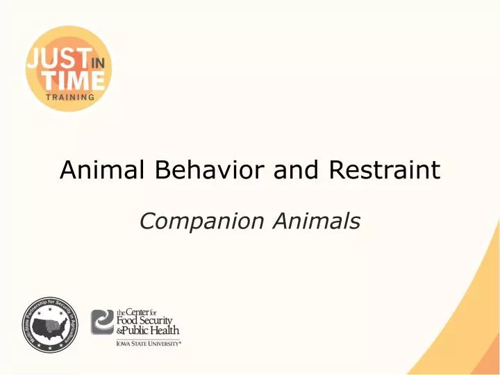 animal behavior and restraint