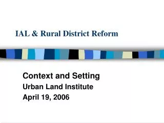 IAL &amp; Rural District Reform