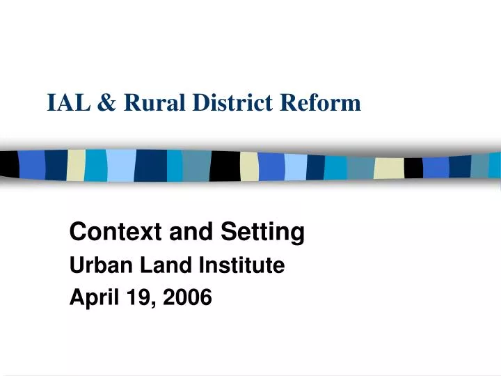 ial rural district reform