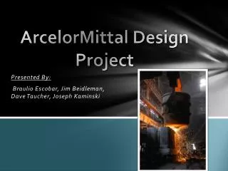 ArcelorMittal Design Project