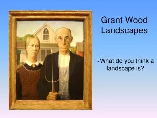 Grant Wood Landscapes