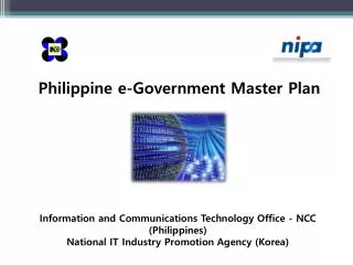 Information and Communications Technology Office - NCC (Philippines) National IT Industry Promotion Agency ( Korea)