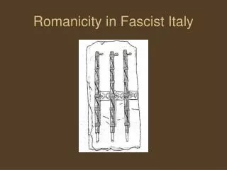 Romanicity in Fascist Italy