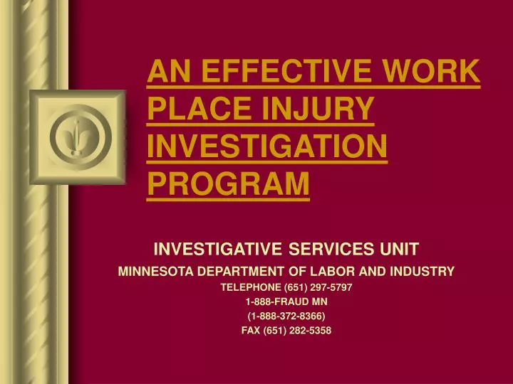 an effective work place injury investigation program
